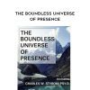 [Download Now] The Boundless Universe of Presence - Charles Styron