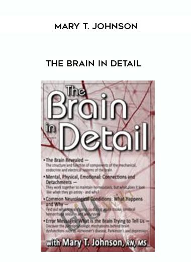 [Download Now] The Brain in Detail – Mary T. Johnson