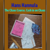 Hans Hannula - The Chaos Course. Cash in on Chaos