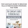 [Download Now] The Clinician’s Guide to Reducing Falls: Evidence-Based Strategies that Work – Trent Brown