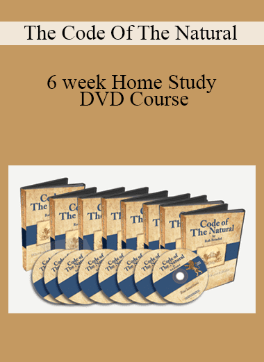 The Code Of The Natural - 6 week Home Study DVD Course