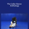 The Collar Sleeve Anthology - Dan Lukehart