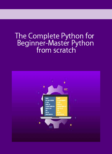 The Complete Python for Beginner-Master Python from scratch