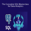 The Complete SQL Masterclass for Data Analytics