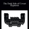 The Dark Side of Covert Hypnosis - Kenrick Cleveland