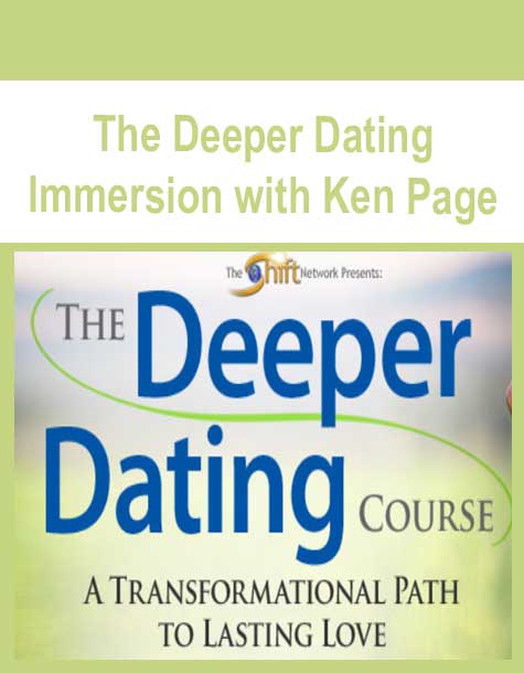 [Download Now] The Deeper Dating Immersion with Ken Page