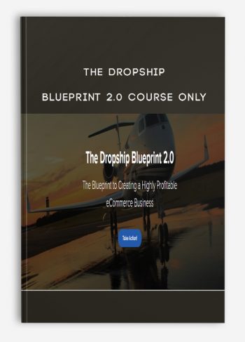 [Download Now] The Dropship Blueprint 2.0 Course Only