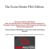 The Ecom Master FBA Edition