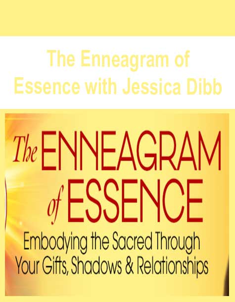 [Download Now] The Enneagram of Essence with Jessica Dibb