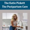 [Download Now] The Katie Pickett – The Postpartum Cure