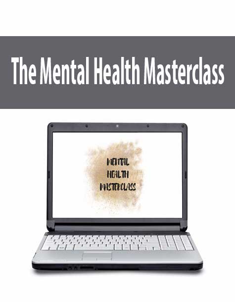 [Download Now] The Mental Health Masterclass