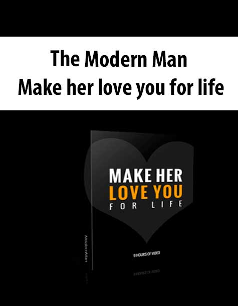 [Download Now] The Modern Man – Make her love you for life