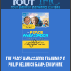 [Download Now] The Peace Ambassador Training 2.0 - Philip Hellmich & Emily Hine