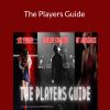 The Power Strategies - The Players Guide : Be a High Value Strategic Player who FUCKS the TOP 1% Women