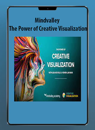 [Download Now] Mindvalley - The Power of Creative Visualization