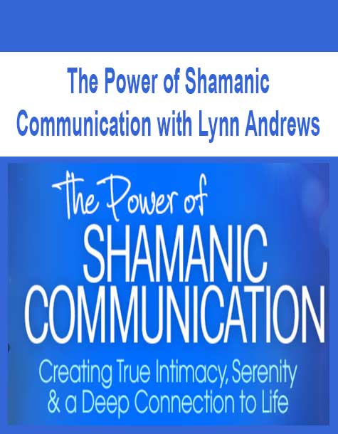[Download Now] The Power of Shamanic Communication with Lynn Andrews