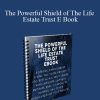 [Download Now] The Powerful Shield of The Life Estate Trust E Book