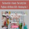 [Download Now] The Reset Girl + Friends - The Crafty Club PlayBook +Kit Winter 2020 + Workshop No. 1