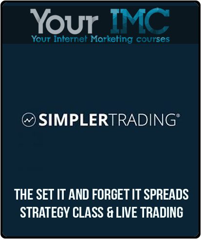 The "Set it and Forget it" Spreads Strategy Class & Live Trading