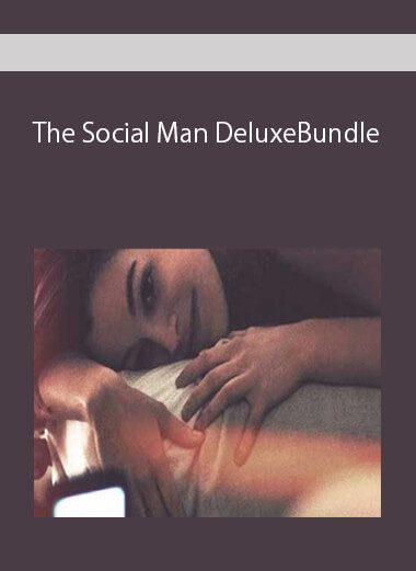 The Social Man DeluxeBundle