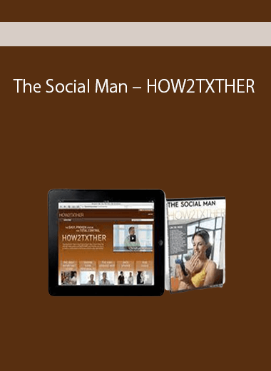 [Download Now] The Social Man – HOW2TXTHER