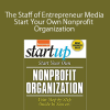 The Staff of Entrepreneur Media – Start Your Own Nonprofit Organization: Your Step-By-Step Guide to Success (StartUp Series)
