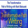 [Download Now] The Transformative Path of Writing with Mark Matousek