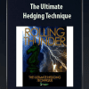 The Ultimate Hedging Technique