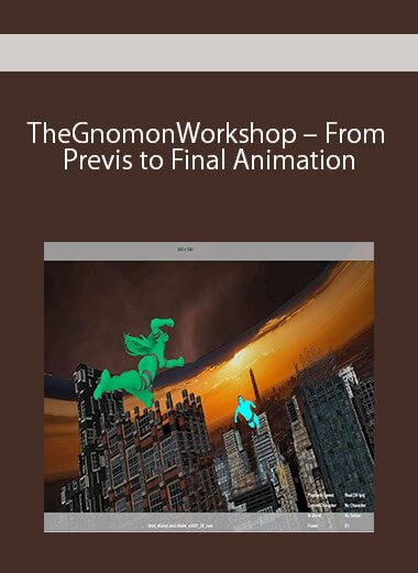 TheGnomonWorkshop – From Previs to Final Animation