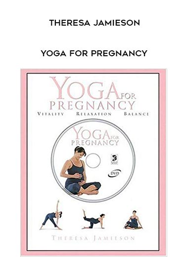 [Download Now] Theresa Jamieson – Yoga for Pregnancy