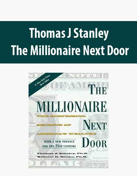 Thomas J Stanley – The Millionaire Next Door