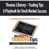 Thomas J.Dorsey – Trading Tips. A Playbook for Stock Market Success