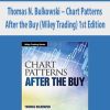 Thomas N. Bulkowski – Chart Patterns – After the Buy (Wiley Trading) 1st Edition
