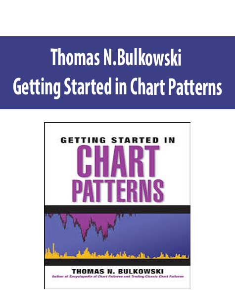 Thomas N.Bulkowski – Getting Started in Chart Patterns