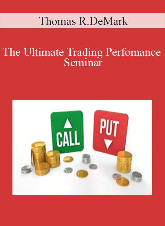 Thomas R.DeMark – The Ultimate Trading Perfomance Seminar