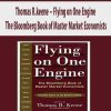 Thomas R.keene – Flying on One Engine. The Bloomberg Book of Master Market Economists