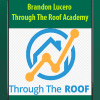 Brandon Lucero - Through The Roof Academy