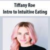 [Download Now] Tiffany Roe – Intro to Intuitive Eating