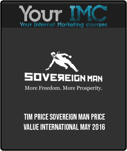 Tim Price – Sovereign Man Price Value International May 2016