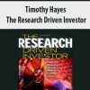 Timothy Hayes – The Research Driven Investor
