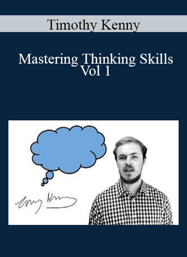 Timothy Kenny - Mastering Thinking Skills Vol 1