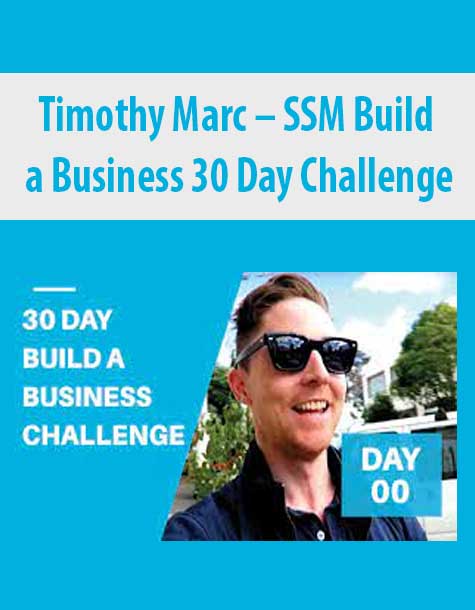 Timothy Marc – SSM Build a Business 30 Day Challenge