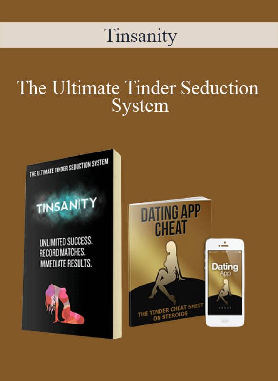 [Download Now] Tinsanity – The Ultimate Tinder Seduction System