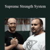 Todd Bumgardner and John Gaglione - Supreme Strength System