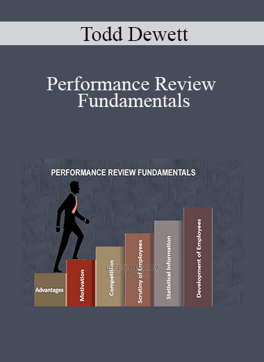 Todd Dewett - Performance Review Fundamentals