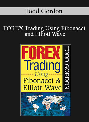 Todd Gordon - FOREX Trading Using Fibonacci and Elliott Wave