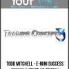 Todd Mitchell - E-Mini Success Formula Start-Up Edition