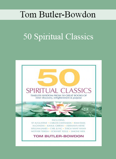 Tom Butler-Bowdon - 50 Spiritual Classics