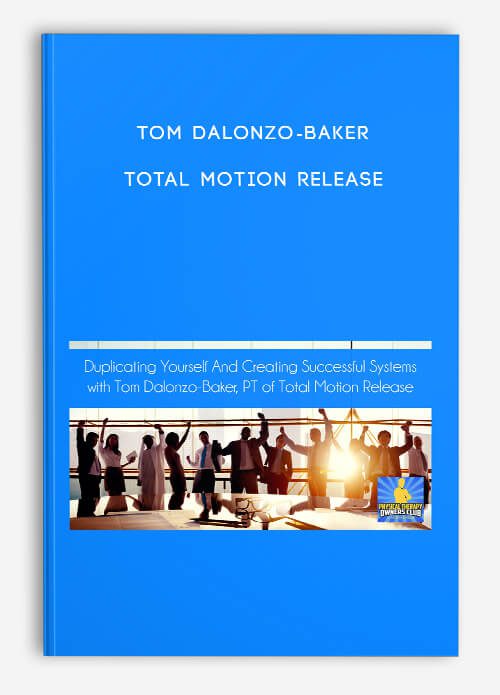 [Download Now] Tom Dalonzo-Baker - Total Motion Release