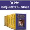 [Download Now] Tom DeMark – Trading Indicators for the 21th Century